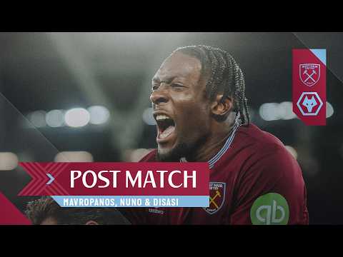 "We Needed to Win and We Did It!" | Mavropanos, Nuno & Disasi | Post Match | West Ham v Wolves