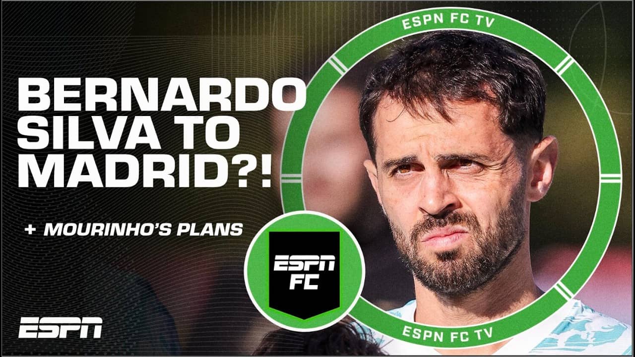 Bernardo Silva could ‘help solve’ Jose Mourinho and Real Madrid’s problems | ESPN FC