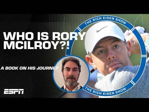 Alan Shipnuck speaks about McIlroy’s journey 🗣️ ‘Golf is LUCKY to have Rory!’ | The Rich Eisen Show