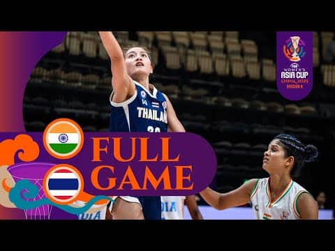 Qualification to Semi-Finals: IND 🇮🇳 v THA 🇹🇭 | Full Game | FIBA #AsiaCupWomen 2025  - Division B