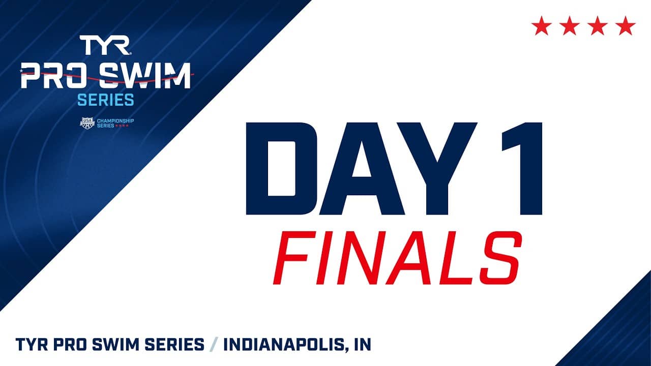 Day 1 Finals | 2026 TYR Pro Swim Series Indianapolis