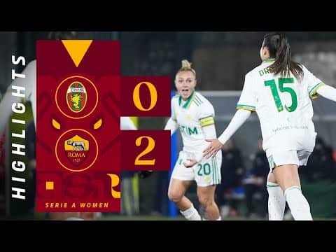 TERNANA 0-2 ROMA | SERIE A FEMMINILE 2025-26