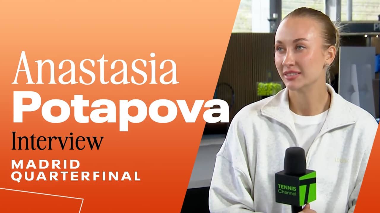 Anastasia Potapova talks journey from being a lucky loser to reaching semifinals | 2026 Madrid