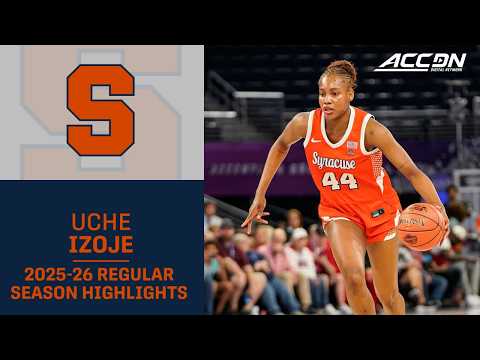 Syracuse C Uche Izoje Regular Season Highlights | 2025–26 ACC Women’s Basketball