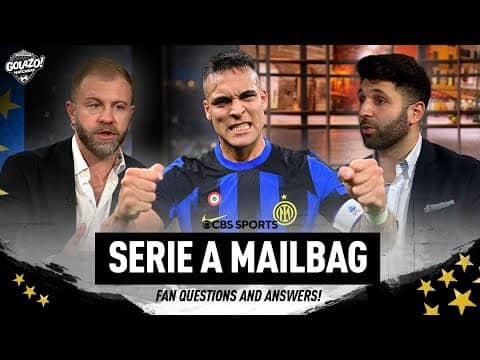 Serie A Mailbag! | Will Napoli win the Scudetto? | | Matchday | CBS Sports Golazo
