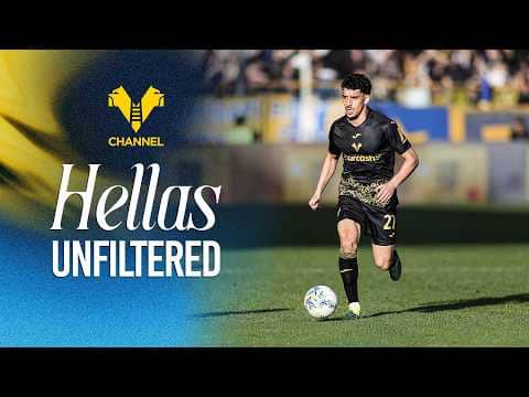 Hellas Unfiltered | Parma-Hellas Verona