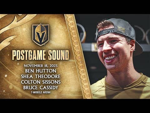 🎥 POSTGAME SOUND: Hutton, Theodore, Sissons & Cassidy