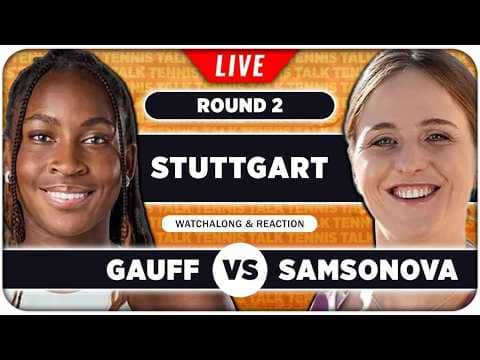 GAUFF vs SAMSONOVA • WTA Stuttgart 2026 • LIVE Tennis Watchalong
