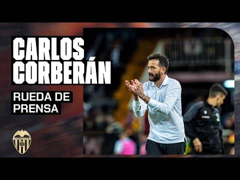 RUEDA DE PRENSA DE CARLOS CORBERÁN POSTERIOR AL VALENCIA CF 1 - 1 REAL BETIS