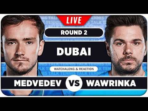 MEDVEDEV vs WAWRINKA • ATP Dubai 2026 • LIVE Tennis Watchalong