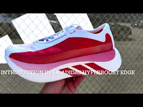 Introduction de la adidas Hyperboost Edge (Français)