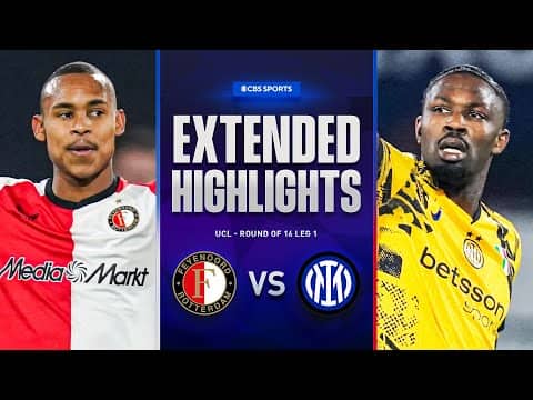 Feyenoord vs. Inter: Extended Highlights | UCL Round of 16 Leg 1 | CBS Sports Golazo