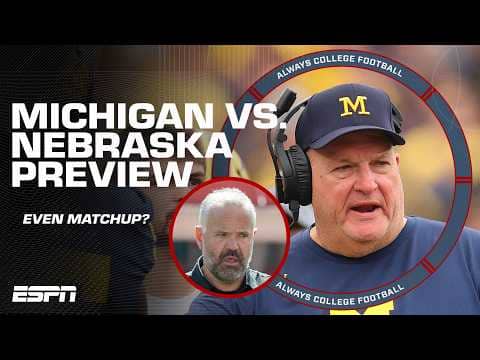 Michigan vs. Nebraska is an EVEN MATCHUP 👀 McElroy makes his case... | Always College Football