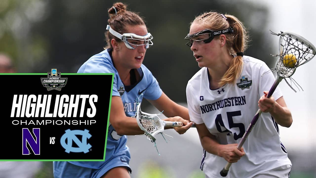 Northwestern vs. UNC: 2026 NCAA women's lacrosse championship highlights