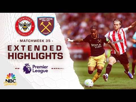 Brentford v. West Ham United | PREMIER LEAGUE HIGHLIGHTS | 5/2/2026 | NBC Sports