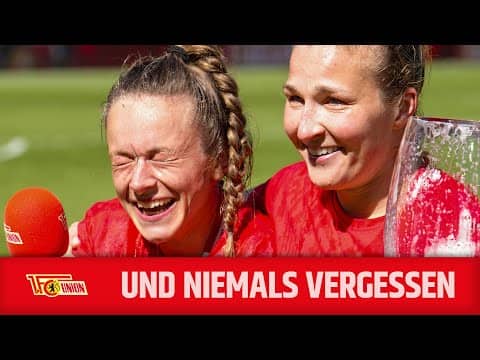 Aufstieg in die 1. Liga! | Und niemals vergessen! | 1. FC Union Berlin