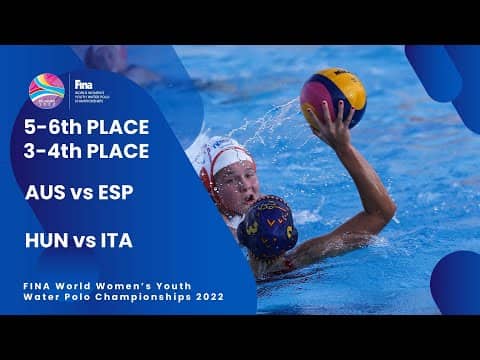 DAY 8 CLASSIFICATION GAMES - FINA World Women's Youth Water Polo Championships 2022