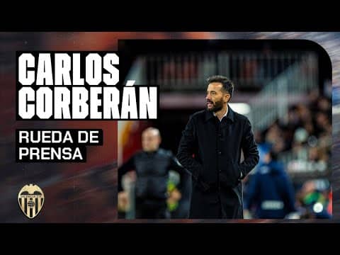 RUEDA DE PRENSA DE CARLOS CORBERÁN POSTERIOR AL VALENCIA CF 1 - 0 LEVANTE UD