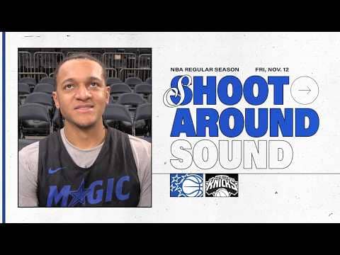 SHOOTAROUND SOUND: FRANZ WAGNER, WENDELL CARTER JR. AND PAOLO BANCHERO 11.12.25