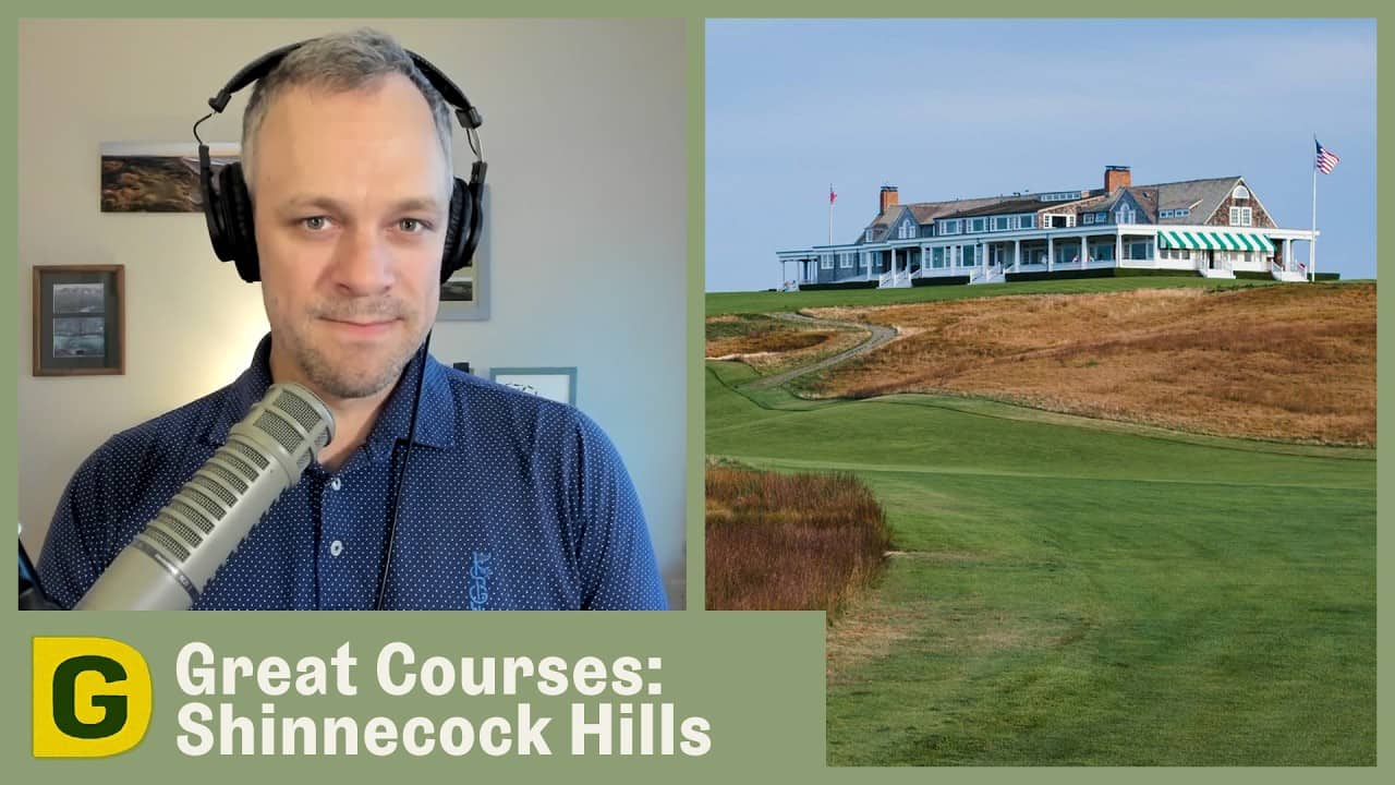 Great Courses: Shinnecock Hills | Designing Golf