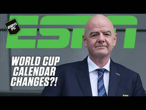 FIFA President says to keep an 'open mind' about the World Cup calendar 👀 | ESPN FC