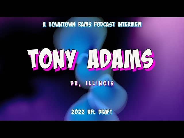 Downtown Rams 2022 NFL Draft Prospect Interview - Tony Adams Jr., DB, Illinois