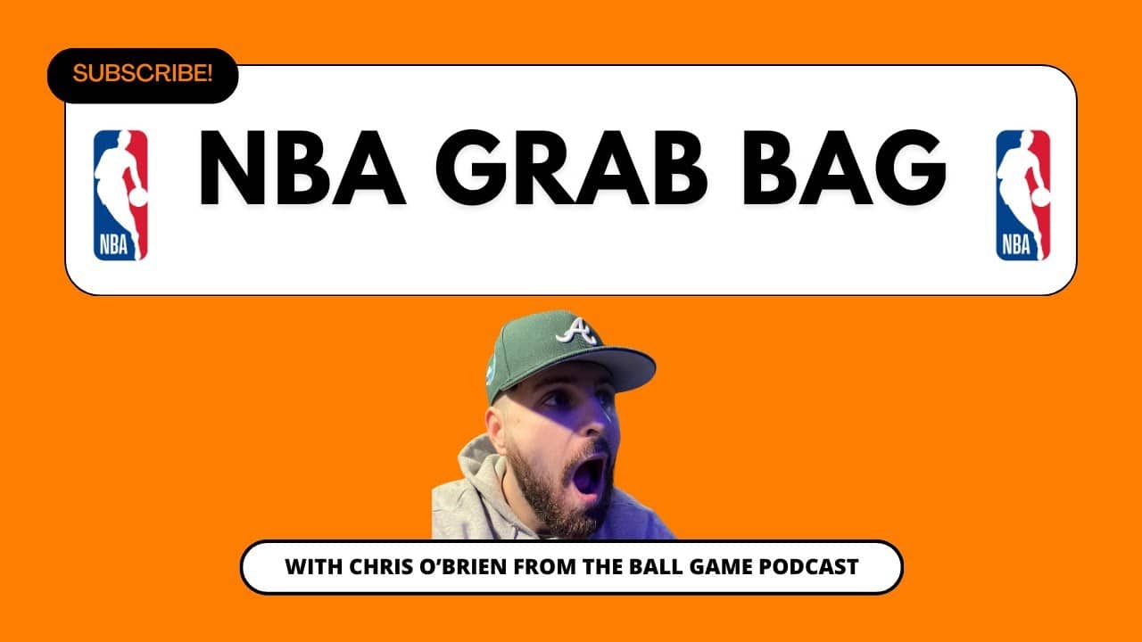 NBA Topic Grab Bag With Chris O’Brien