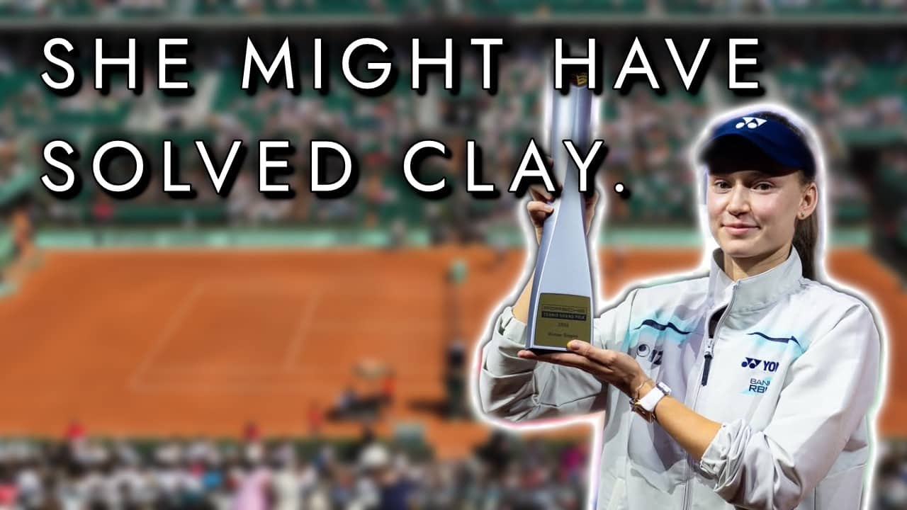 Could This Stuttgart Win Be Elena Rybakina's Clay Court Trigger? Madrid and Rome Will Tell.