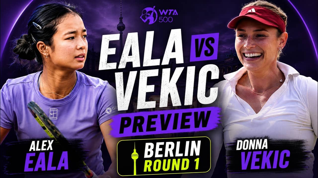 Alex Eala vs Donna Vekic | WTA Berlin Round 1 Preview