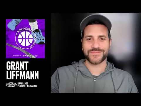 Grant Liffmann joins Roundball Roundup 🎙️ | UTAH JAZZ