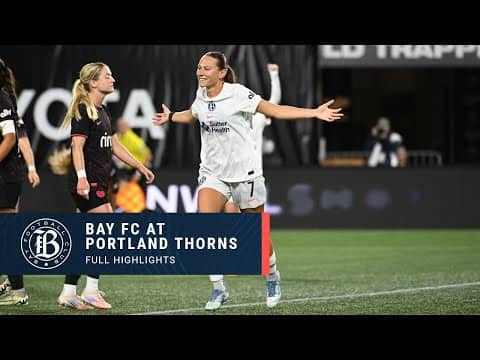 FULL HIGHLIGHTS | Bay FC at Portland Thorns FC