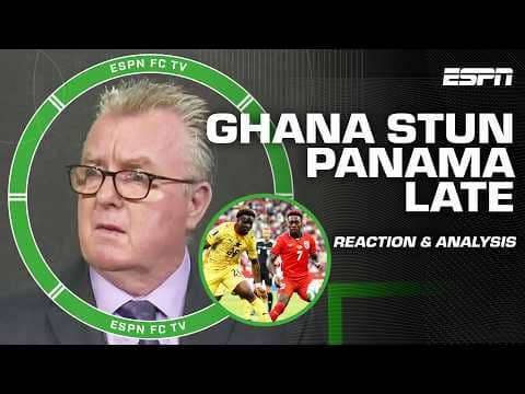 Reacting to Panama vs. Ghana 😮 'What a BLOW for Panama!' - Steve Nicol | ESPN FC