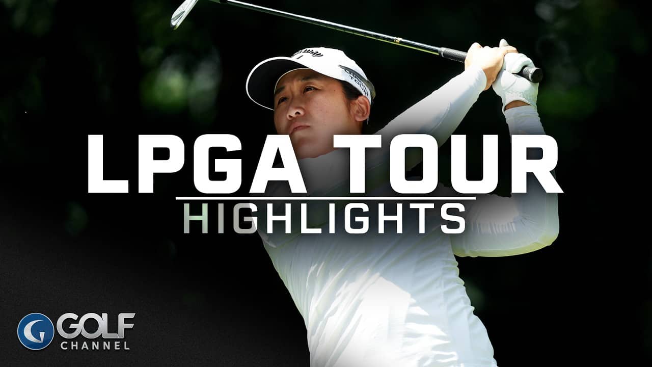 LPGA Highlights: 2026 Meijer LPGA Classic, Round 3 | Golf Channel