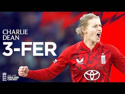 🌪️ Finger Spin | Charlie Dean Takes 3-Fer In England Win | England Women v India