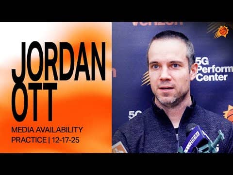 Head Coach Jordan Ott Practice Media Availability | Phoenix Suns | 12-17-25
