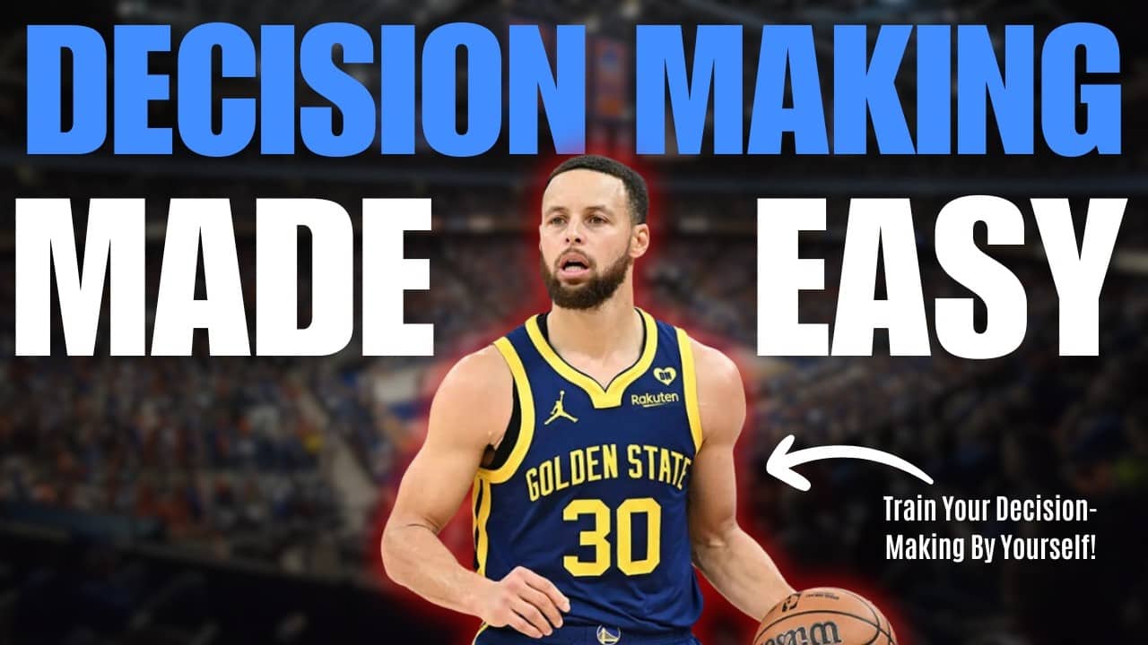 How To TRANSFORM Your Basketball Decision-Making By Yourself