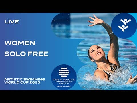 LIVE | Women’s Solo Free Routine | Artistic Swimming World Cup 2023 | Soma Bay