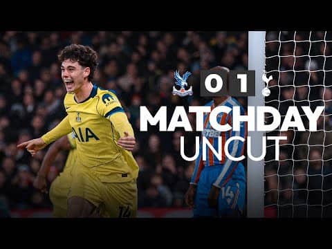 Crystal Palace 0-1 Spurs | Matchday Uncut