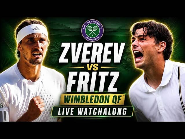 Taylor Fritz vs Alexander Zverev | Wimbledon 2026 | Quarter-Final | LIVE TENNIS WATCHALONG