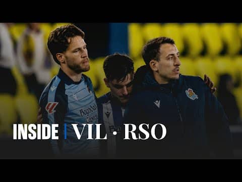 INSIDE | Unidos para crecer | Villarreal CF 3 - 1 Real Sociedad 