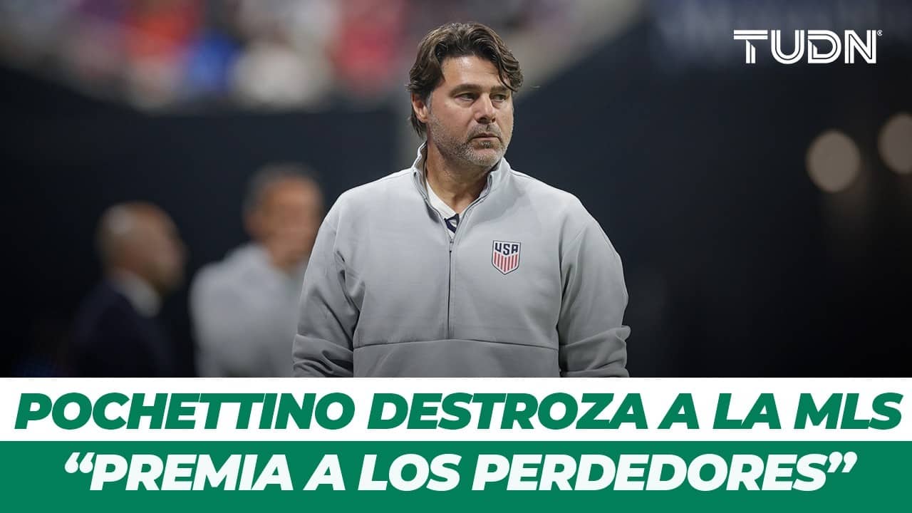 ¡NO SE GUARDÓ NADA! La dura crítica de Pochettino a la MLS desde el Team USA | TUDN