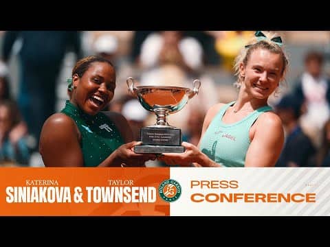 Katerina Siniakova and Taylor Townsend | Final Press Conference | Roland-Garros 2026