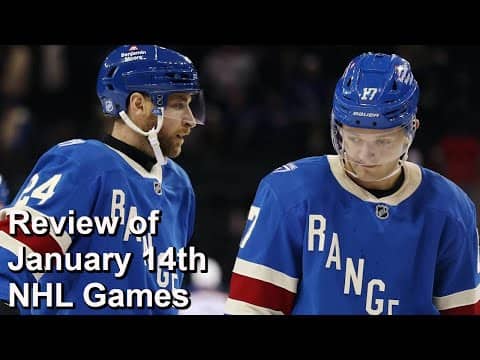 Review of January 14th NHL Games