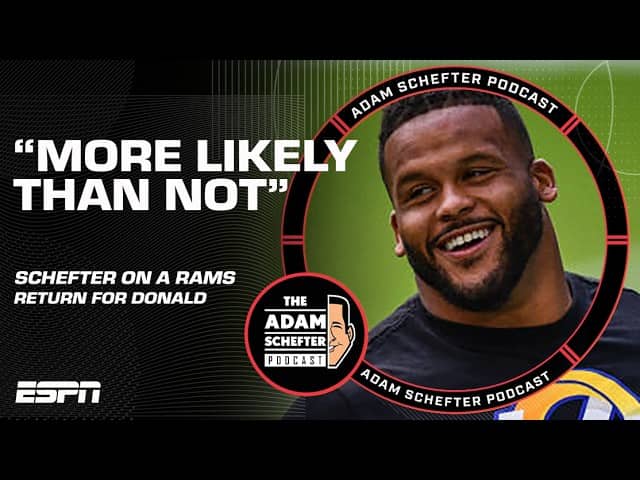 Schefter on a Rams return for Donald, "More likely than not" + the Indiana Bears?