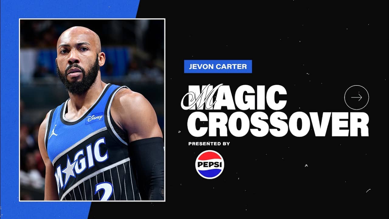 JEVON HAD GREAT MOMENTS ON ORLANDO! | MAGIC CROSSOVER: JEVON CARTER PRESENTED BY PEPSI