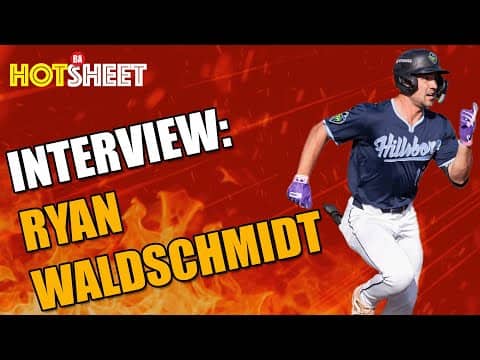 No D1 offers to 1st Round Pick; D'backs MiLB Player of the Year Ryan Waldschmidt | Hot Sheet