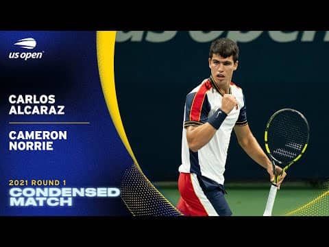 Carlos Alcaraz vs. Cameron Norrie Condensed Match | 2021 US Open Round 1
