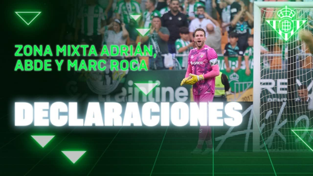 Zona Mixta de Adrián, Abde y Marc Roca tras el #RealBetisLevante 🗣🎙 | Real BETIS Balompié