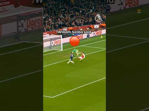 William Saliba said 🛑🛑🛑