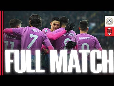 Loftus-Cheek, Jović and Okafor | Dramatic late win | Udinese 2-3 AC Milan | Full Match